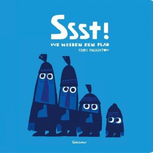 Ssst! We hebben een plan
